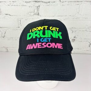 Vintage I Don’t Get Drunk I Get Awesome Snapback